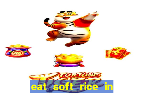 eat soft rice in another world hentai
